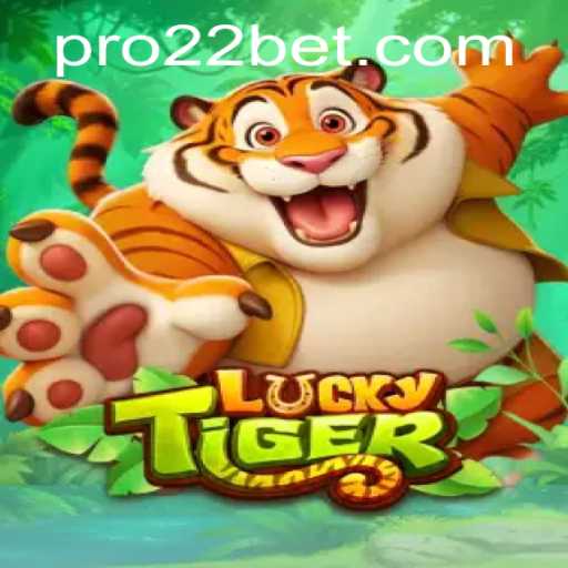 Discovering the Excitement of LuckyTiger
