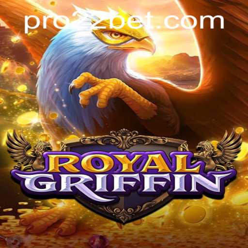 RoyalGriffin: Dive into the Enchanting World of Online Gaming with 22bet